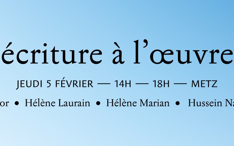 Formes de la recherche : «Écriture à l’œuvre»